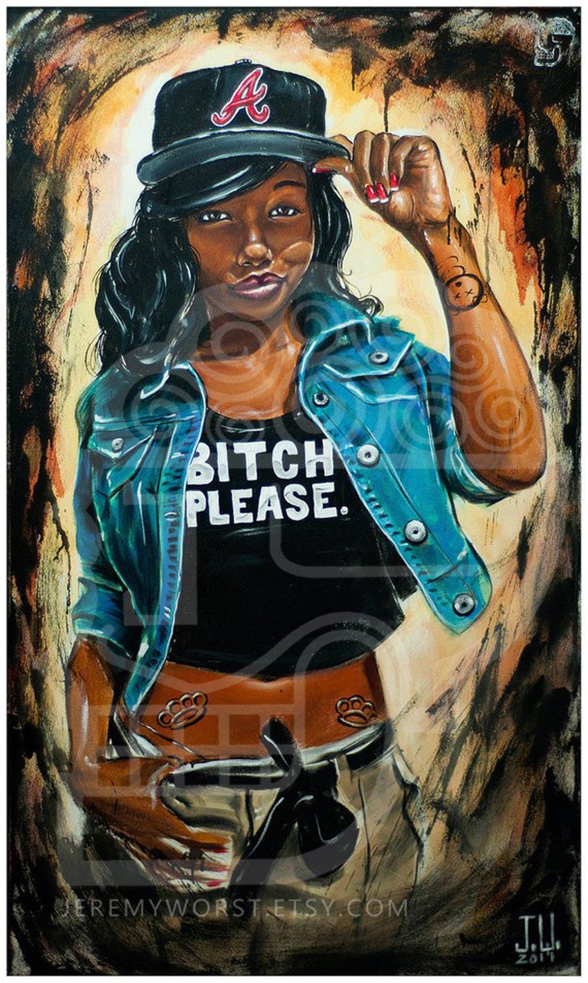 NEW JEREMY WORST Bitch Please Pretty African Girl Woman urban painting Artwork Atlanta braves baseball Tattoo abstract jewelry art acrylic